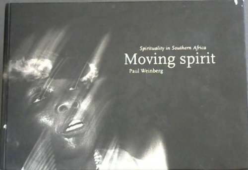 Moving Spirit: Spirituality in Southern Africa