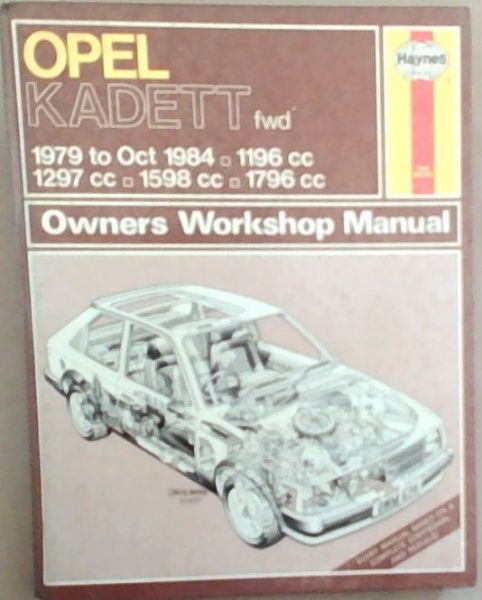 Opel Kadett fwd (Nov '79 to Oct '84) (Owners Workshop Manual)