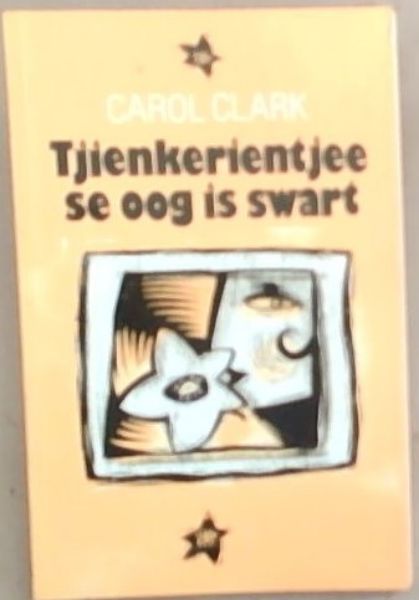 Tjienkerientjee se oog is swart (Afrikaans Edition)