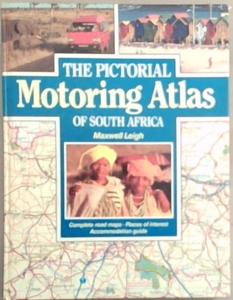 The pictorial motoring atlas of South Africa