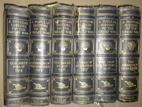 A popular History of The Great War: Volume 1-6
