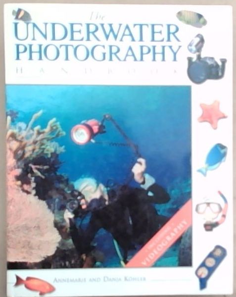 The Underwater Photography Handbook