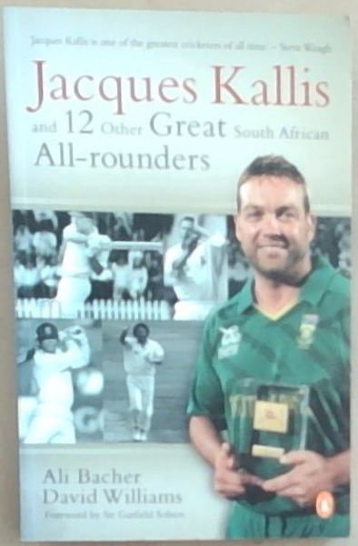 Jacques Kallis and 12 Other Great South African All-Rounders