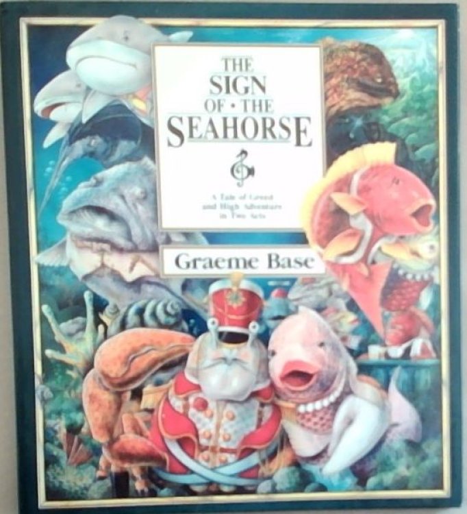 The Sign of the Seahorse: A Tale of Greed and High Adventure in Two Acts