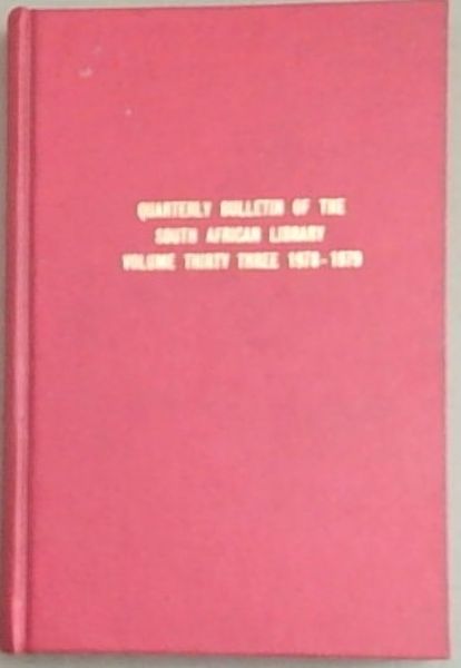Quarterly Bulletin of the South African Library, Volume 33, No. 1 - 4