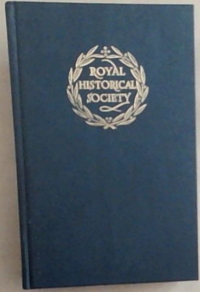 Transactions of the Royal Historical Society: Volume 12: Sixth Series