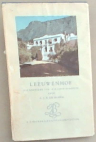 Leeuwenhof : die kronieke van 'n Kaapse Herehuis