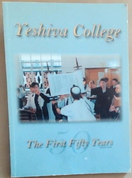Yeshiva College ; The First Fifty Years