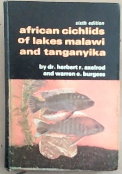 African cichlids of Lakes Malawi and Tanganyika