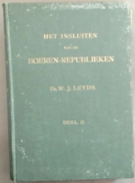 Image for Het Insluiten van de Boeren-Republieken Deel 1-2 Het Insluiten van de Boeren-Republieken Deel 1-2