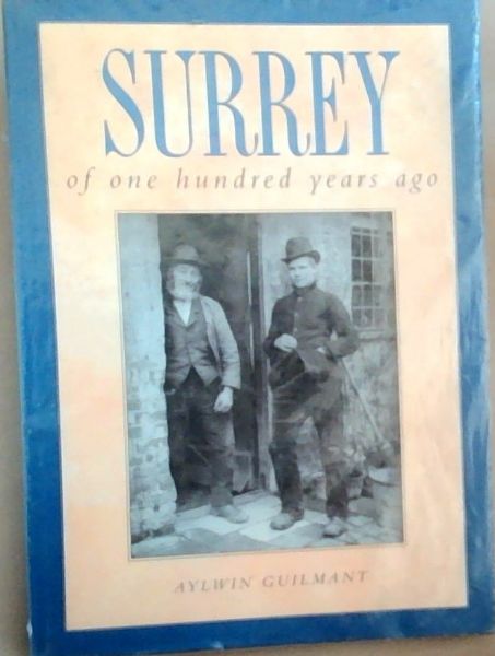 Surrey of One Hundred Years Ago