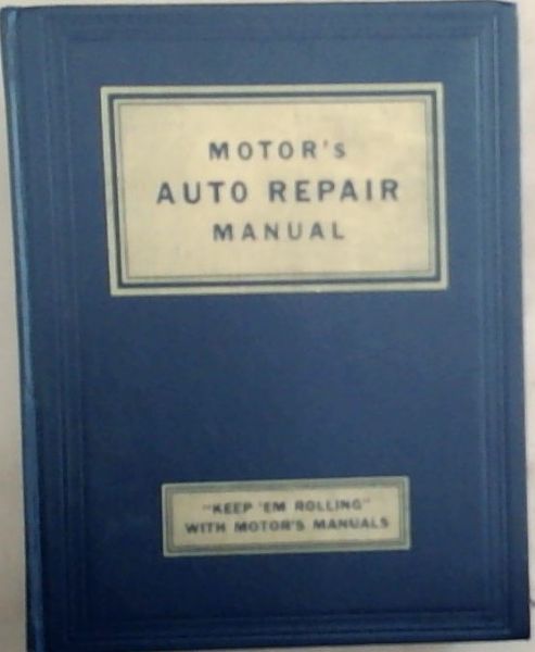 Motor's Auto Repair Manual