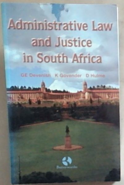Administrative Law And Justice In South Africa