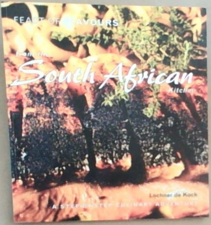 From the South African Kitchen (Feast of flavours)