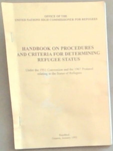 Handbook on Procedures and Criteria for Determining Refugee Status
