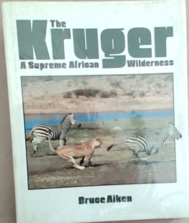 The Kruger: A Supreme African Wilderness