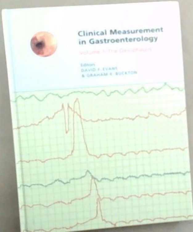 Clinical Measurement in Gastroenterology, Volume 1: the Oesophagus