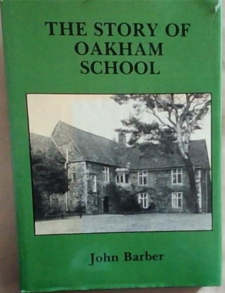 The Story of Oakham School