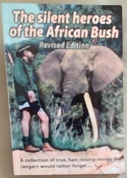 The Silent Heroes of the African Bush