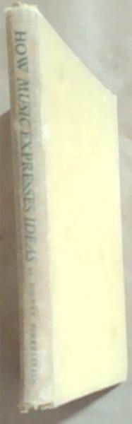 How Music Expresses Ideas