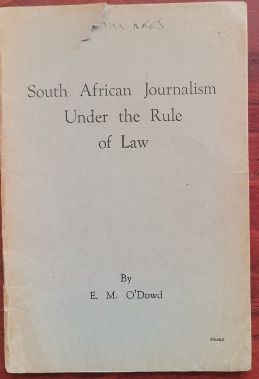 South African Journalism Under the Rule of Law : five talks to editorial staffs