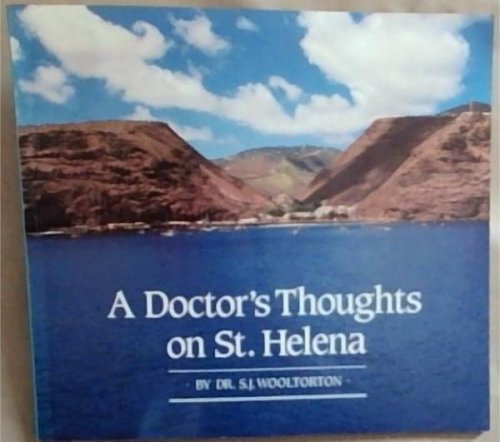A Doctor's Thoughts on St. Helena [signed]