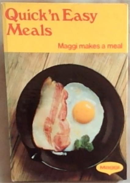 Quick 'n Easy Meals (Maggi Makes a Meal Series)