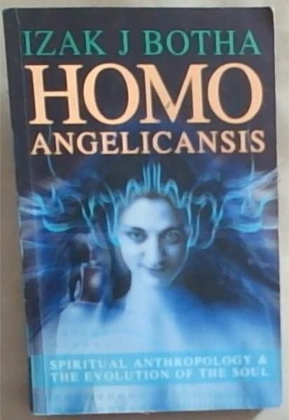 Homo Angelicansis: Spiritual Anthropology and the Evolution of the Soul
