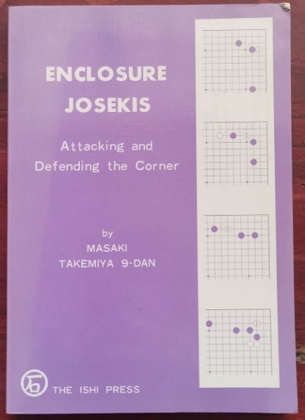 Image for Enclosure Josekis : attacking and defending the corner Enclosure Josekis : attacking and defending the corner