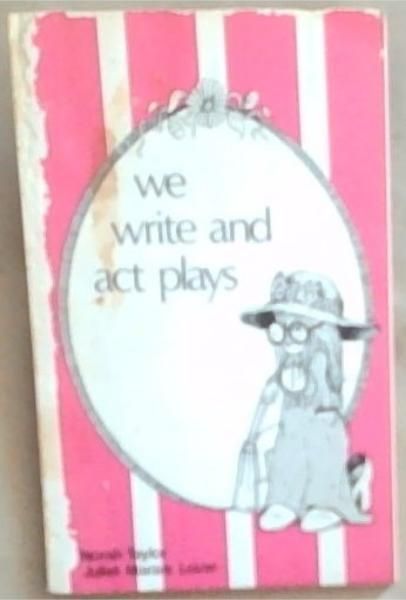 We Write and Act Plays