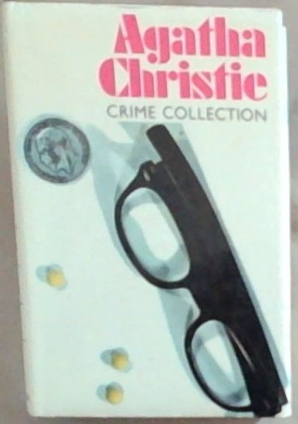 Agatha Christie Crime Collection : The Mirror Crack'd from Side to Side / They Came to Baghdad / The ABC Murders