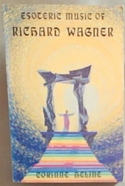 Esoteric Music of Richard Wagner