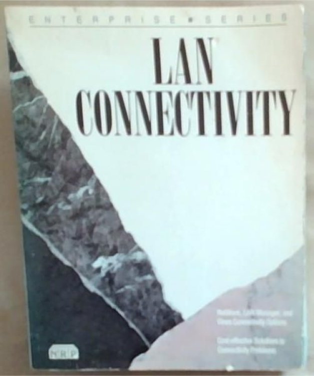 Connectivity: Local Area Networks (Enterprise Series)