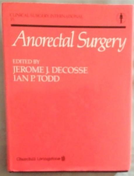 Anorectal Surgery (Clinical Surgery International)