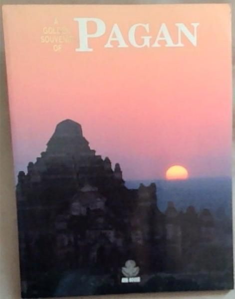 Image for A Golden Souvenir of Pagan A Golden Souvenir of Pagan
