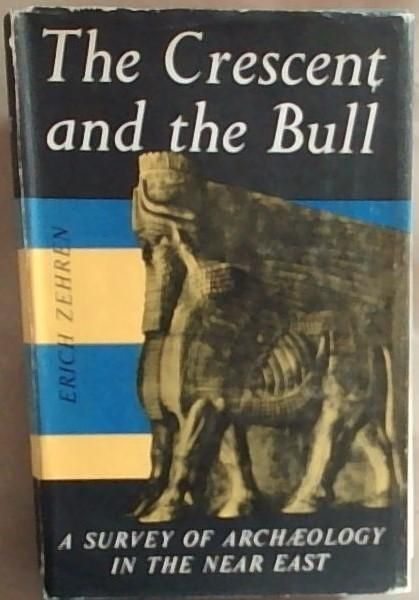 Image for The Crescent and the Bull The Crescent and the Bull