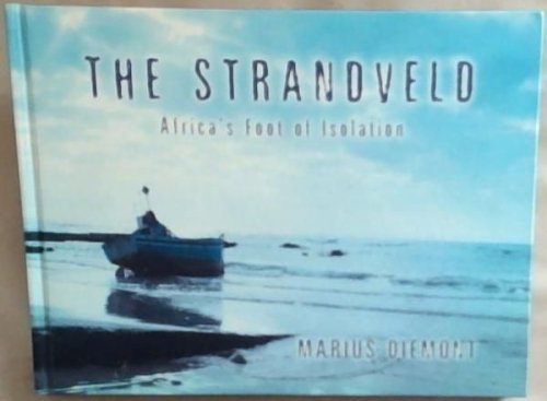 The Strandveld : Africa's Foot of Isolation