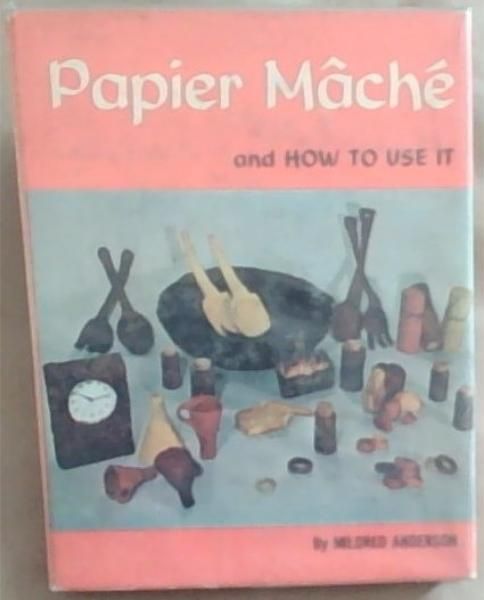 Papier Mache and How to Use It