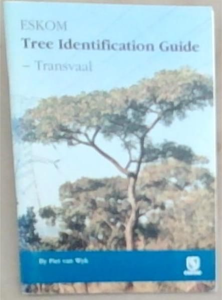 ESKOM Tree Identification Guide - Transvaal
