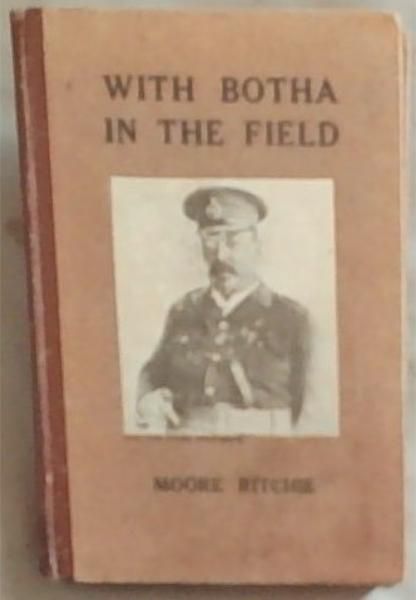 Image for With Botha in the Field With Botha in the Field