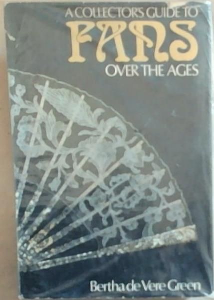 A collector's guide to fans over the ages