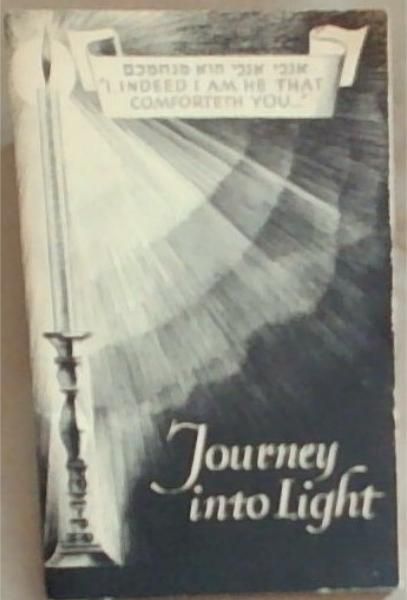 Image for Journey Into Light: A Manual for the Mourner Journey Into Light: A Manual for the Mourner
