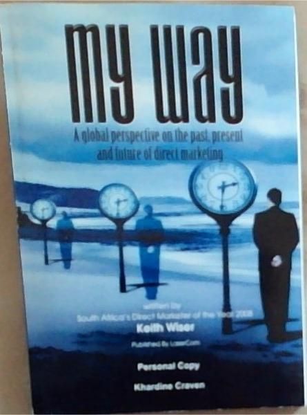 My Way : a global perspective on the past, present and future of direct marketing