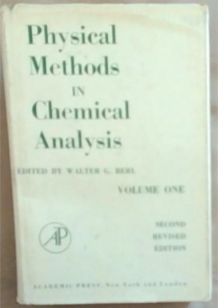 Physical Methods in Chemical Analysis Volume 1