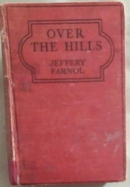 Over the Hills: A Romance of the Fifteen