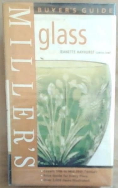 Image for Miller's: Glass: Buyer's Guide Miller's: Glass: Buyer's Guide