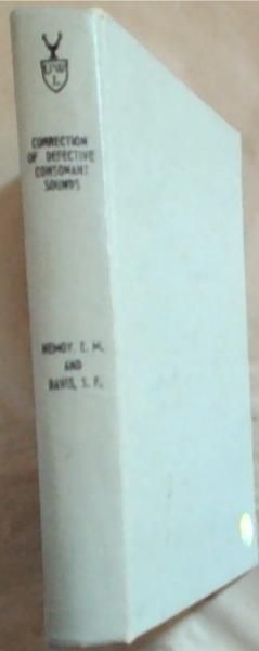 The Correction of Defective Consonant Sounds : a teacher 's manual of ear training stories and motivated lessons for group or individual instruction