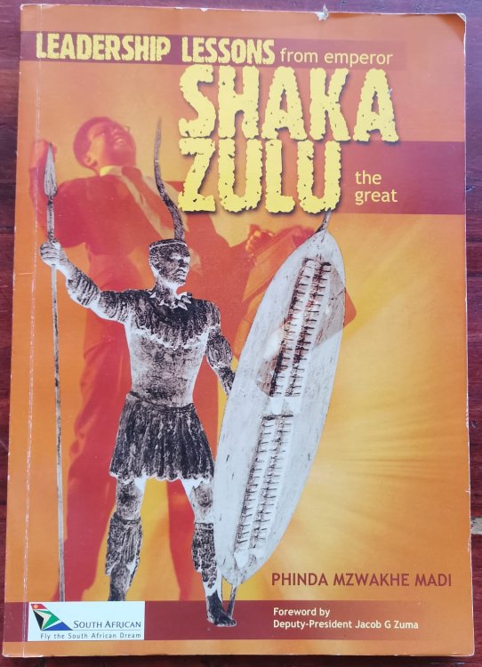 Leadership lessons from Emperor Shaka Zulu the Great