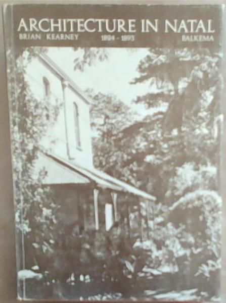 Image for Architecture In Natal from 1824 to 1893 Architecture In Natal from 1824 to 1893