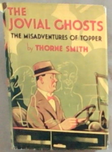 The Jovial Ghosts : misadvetures of Topper